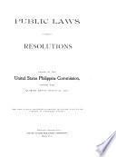 Public Laws and Resolutions Passed by the United States Philippine Commission, During the Quarter Ending November 30, 1900-November 30, 1904
