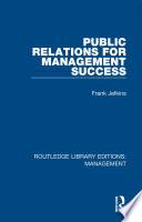 Public Relations for Management Success