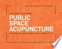 Public Space Acupuncture