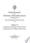 Publicaciones del Instituto Antituberculoso Francisco Moragas de la Caja de Pensiones para la Vejez y de Ahorres