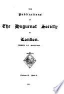 Publications of the Huguenot Society of London