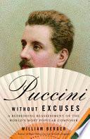 Puccini Without Excuses
