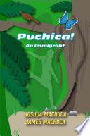 Puchica! An Immigrant