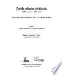 Puebla milenios de historia: Espacio geográfico y orígenes culturales