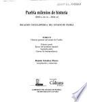 Puebla milenios de historia: Historia general del estado de Puebla