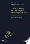 Pueblos indigenas, plantas y mercados.