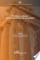 Pueblos y culturas de la prehistoria a la actualidad
