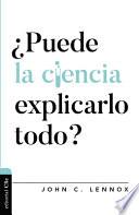 ¿puede La Ciencia Explicarlo Todo?