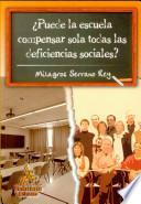 ¿Puede la escuela compensar sola todas las deficiencias sociales?