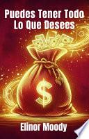 Puedes Tener Todo Lo Que Desees