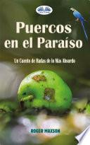 Puercos en el paraíso
