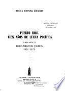 Puerto Rico, cien años de lucha política: Documentos varios, 1951-1975