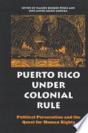 Puerto Rico under Colonial Rule