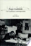 Puig i Cadafalch i la Catalunya contemporània