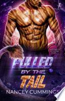 Pulled by the Tail