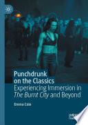 Punchdrunk on the Classics