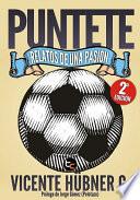 Puntete Relatos de una pasión