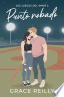Punto robado (Los juegos del amor 3)