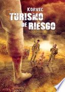 Punto Seguro III/7: Turismo de riesgo