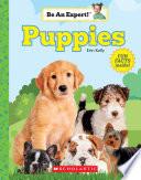 Puppies (Be An Expert!)