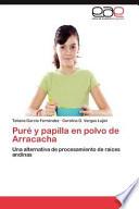 Puré y papilla en polvo de Arracacha