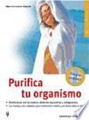 Purifica tu organismo