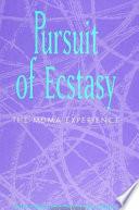 Pursuit of Ecstasy