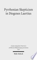 Pyrrhonian Skepticism in Diogenes Laertius