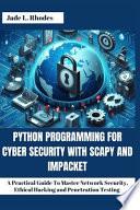 Python Programming For Cyber Security With Scapy and Impacket