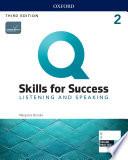 Q: Skills for Success 3E Listening and Speaking Level 2