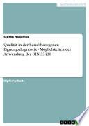 Qualität in der berufsbezogenen Eignungsdiagnostik - Möglichkeiten der Anwendung der DIN 33430