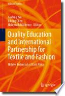 Quality Education and International Partnership for Textile and Fashion