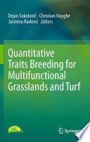 Quantitative Traits Breeding for Multifunctional Grasslands and Turf