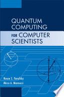 Quantum Computing for Computer Scientists