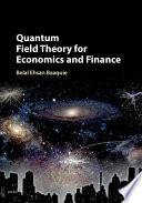 Quantum Field Theory for Economics and Finance