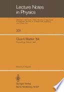 Quark Matter ’84