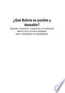Qué Bolivia es posible y deseable?