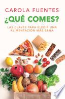 ¿Qué comes?
