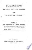 Que comprehende la comedia intitulada El filósofo casado, la Tragedia del heurfano de la China, y La librería, drama en un acto