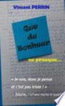 QUE du BONHEUR (ou Presque)