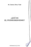 Qué es el posmodernismo?