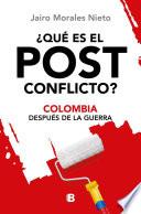 ¿Qué es el post conflicto?