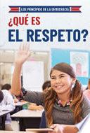 ¿Qué Es El Respeto? (What Is Respect?)