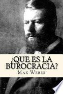 Que es la burocracia?/ What is bureaucracy?