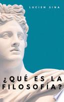 ¿Qué es la Filosofía?