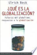 Qué es la globalización?