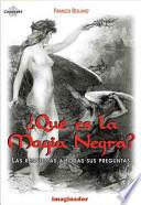 Que es la magia negra / What is black magic