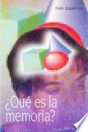 ¿Qué es la memoria?