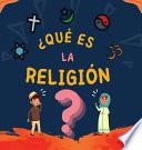 ¿Qué es la Religión?: Libro Islámico para niños musulmanes que describe las Religiones Abrahámicas divinas