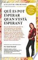 Què es pot esperar quan s'està esperant